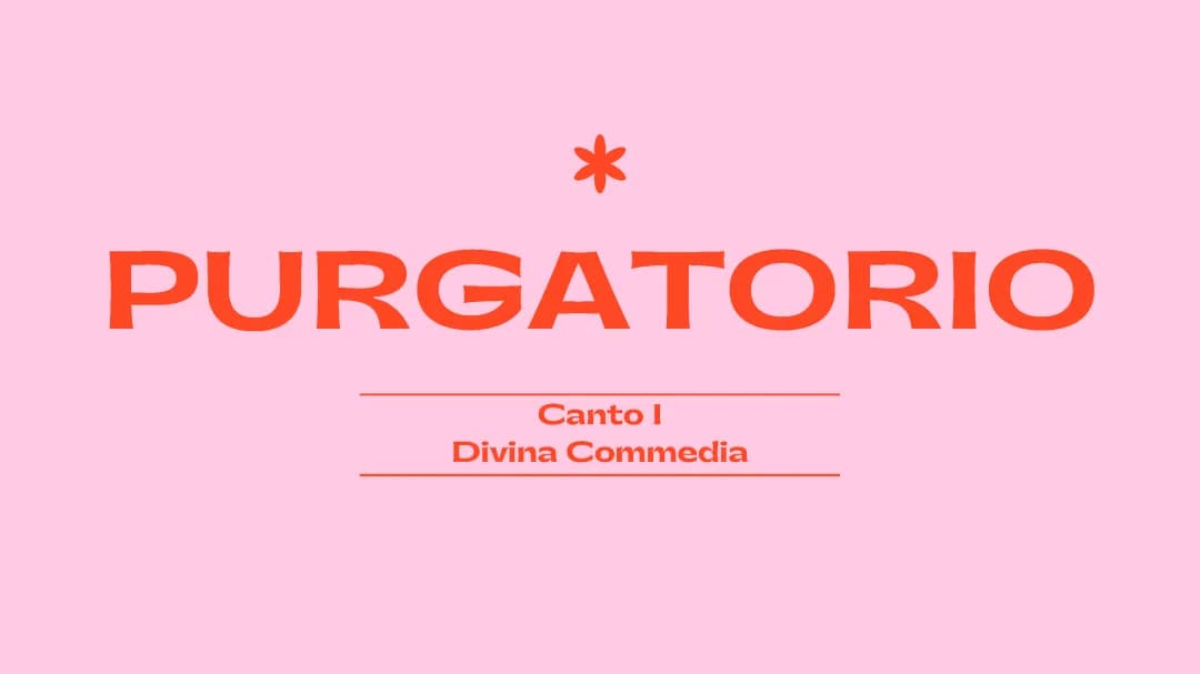 Parafrasi e Riassunto del Primo Canto del Purgatorio: Testo, PDF e Mappe Concettuali