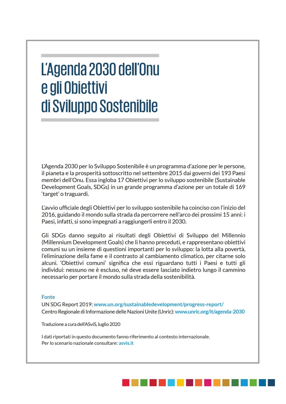 sss
0+
84
ASVIS
Alleanza Italiana
per lo Sviluppo
Sostenibile
L'Agenda 2030 dell'Onu
e gli Obiettivi
di Sviluppo Sostenibile
Fatti e cifre L
