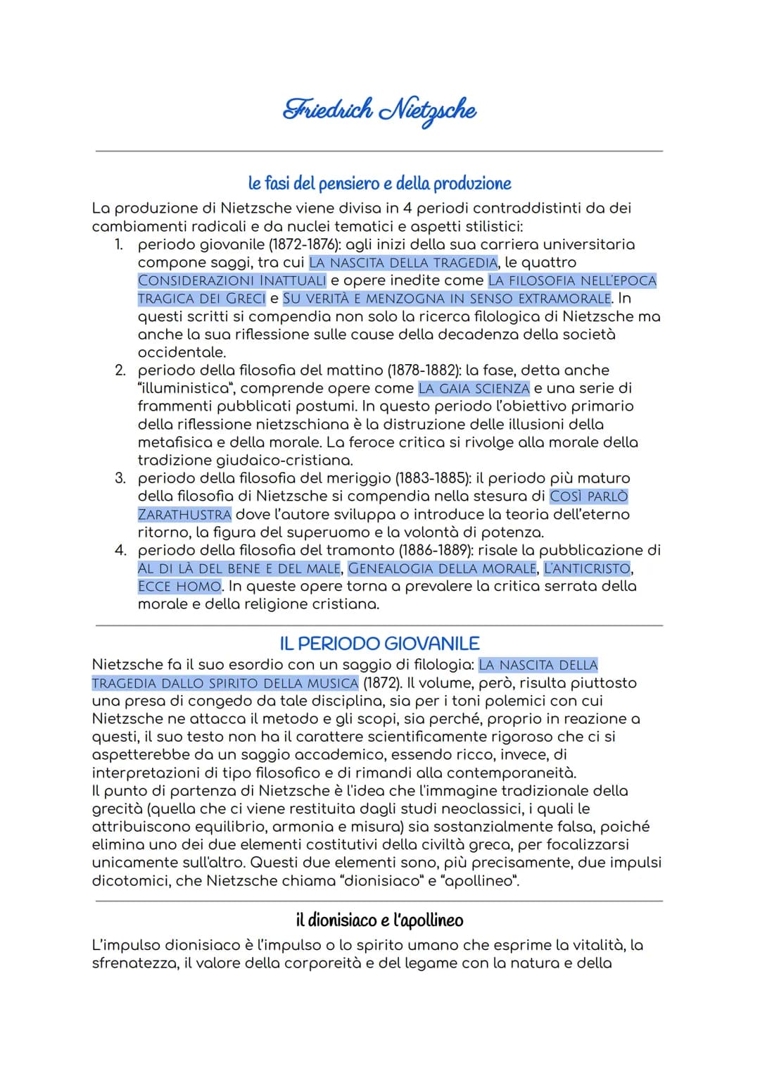 Friedrich Nietzsche
le fasi del pensiero e della produzione
La produzione di Nietzsche viene divisa in 4 periodi contraddistinti da dei
camb