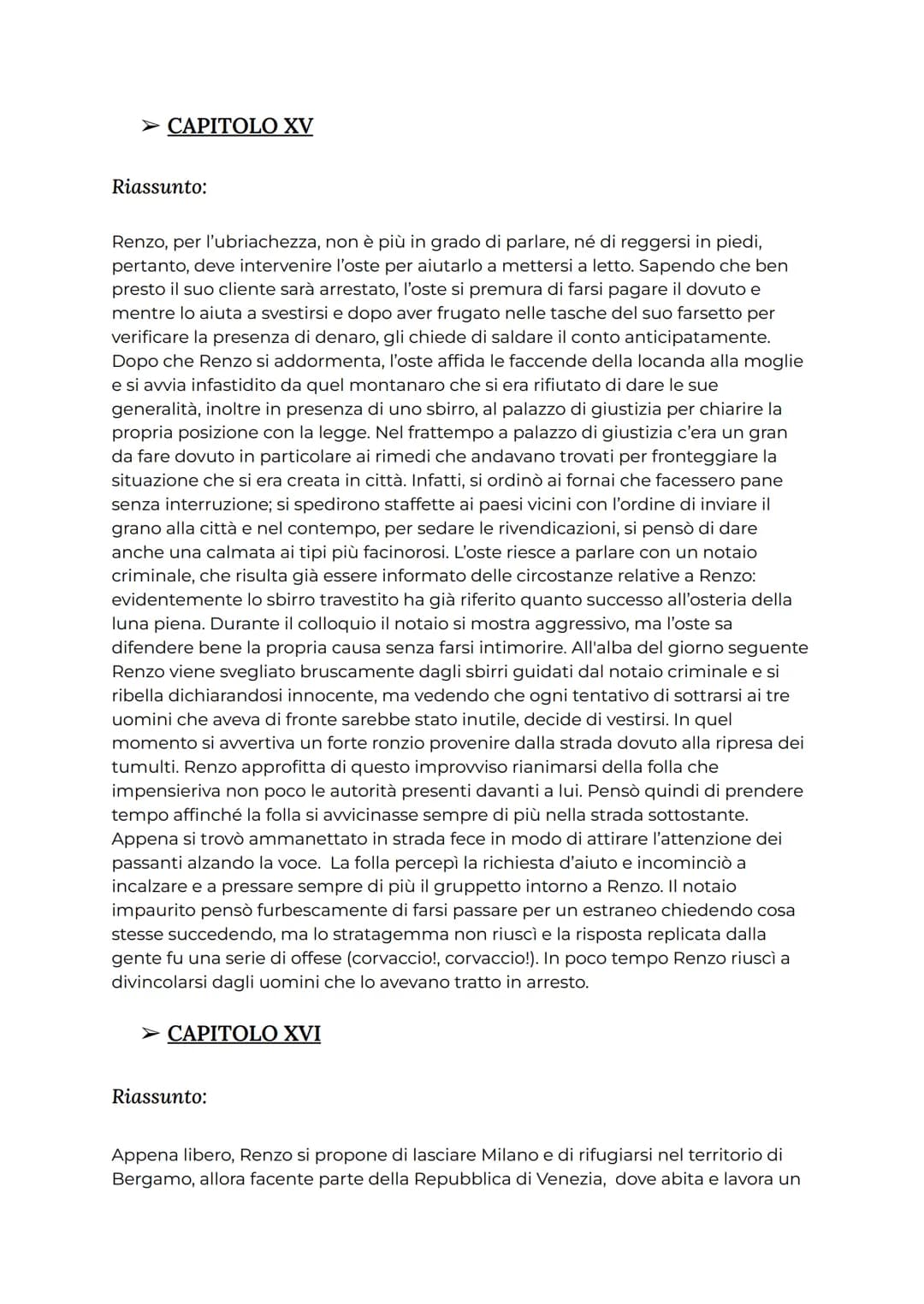 CAPITOLO XV
Riassunto:
Renzo, per l'ubriachezza, non è più in grado di parlare, né di reggersi in piedi,
pertanto, deve intervenire l'oste p