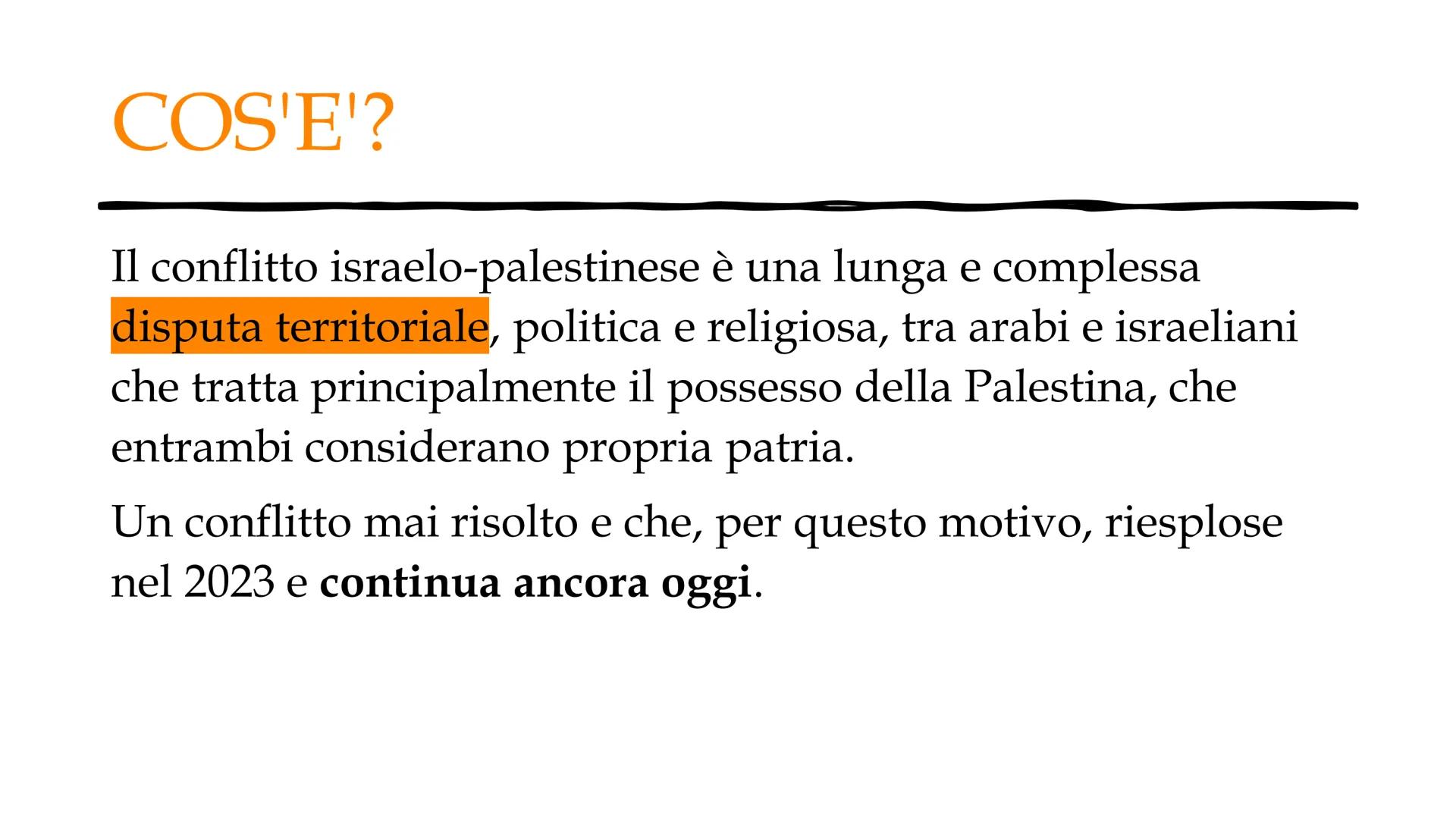 ☆
IL CONFLITTO ISRAELO-
PALESTINESE
LA GUERRA PER IL POSSESSO DELLA PALESTINA CHE DURA DA PIU' DI 76 ANNI COS'E'?
Il conflitto israelo-pales