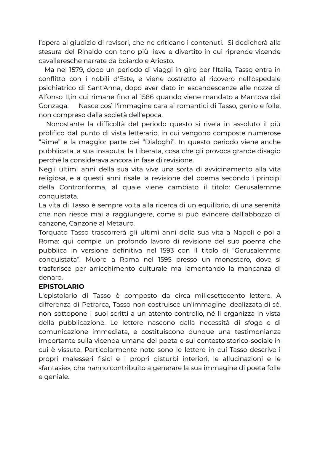 Tasso fu un innovatore nella versificazione italiana, utilizzando metriche e
ritmi variati per esprimere le emozioni e le immagini delle sue