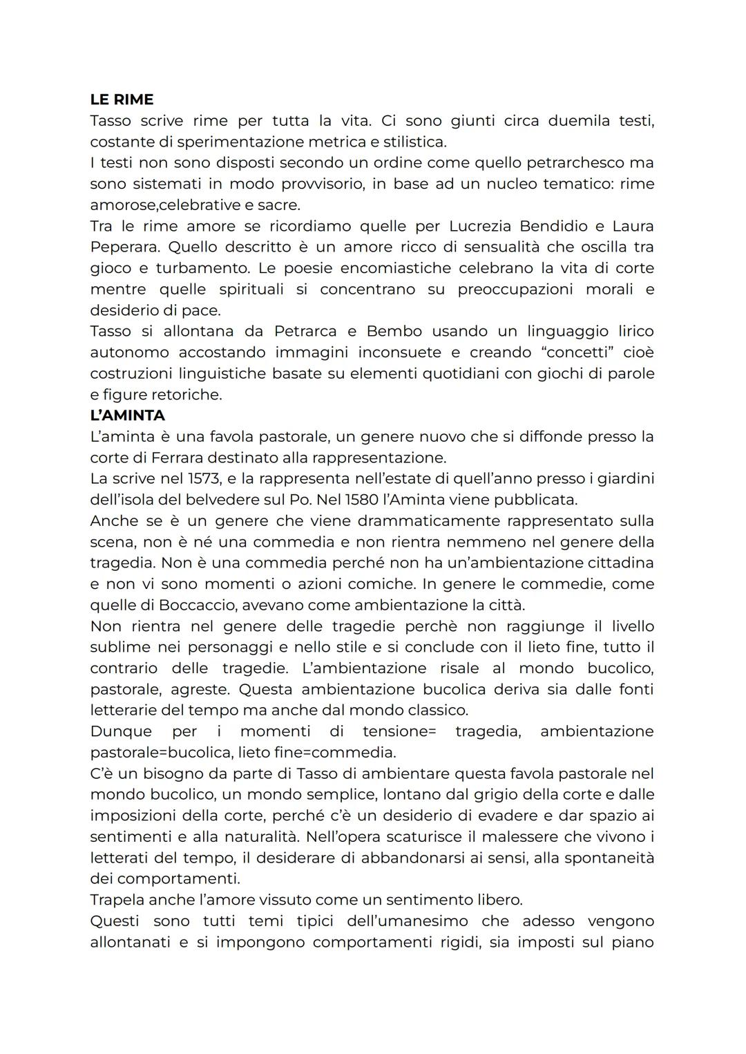 Tasso fu un innovatore nella versificazione italiana, utilizzando metriche e
ritmi variati per esprimere le emozioni e le immagini delle sue
