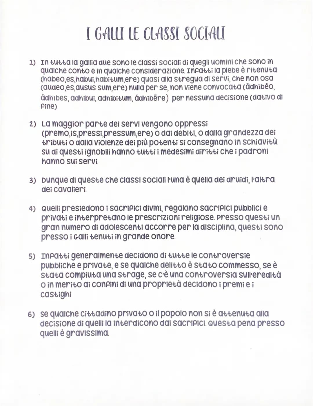 I GALLI LE CLASSI SOCIALI
1) In tutta la gallia due sono le classi sociali di quegli uomini che sono in
qualche conto e in qualche considera