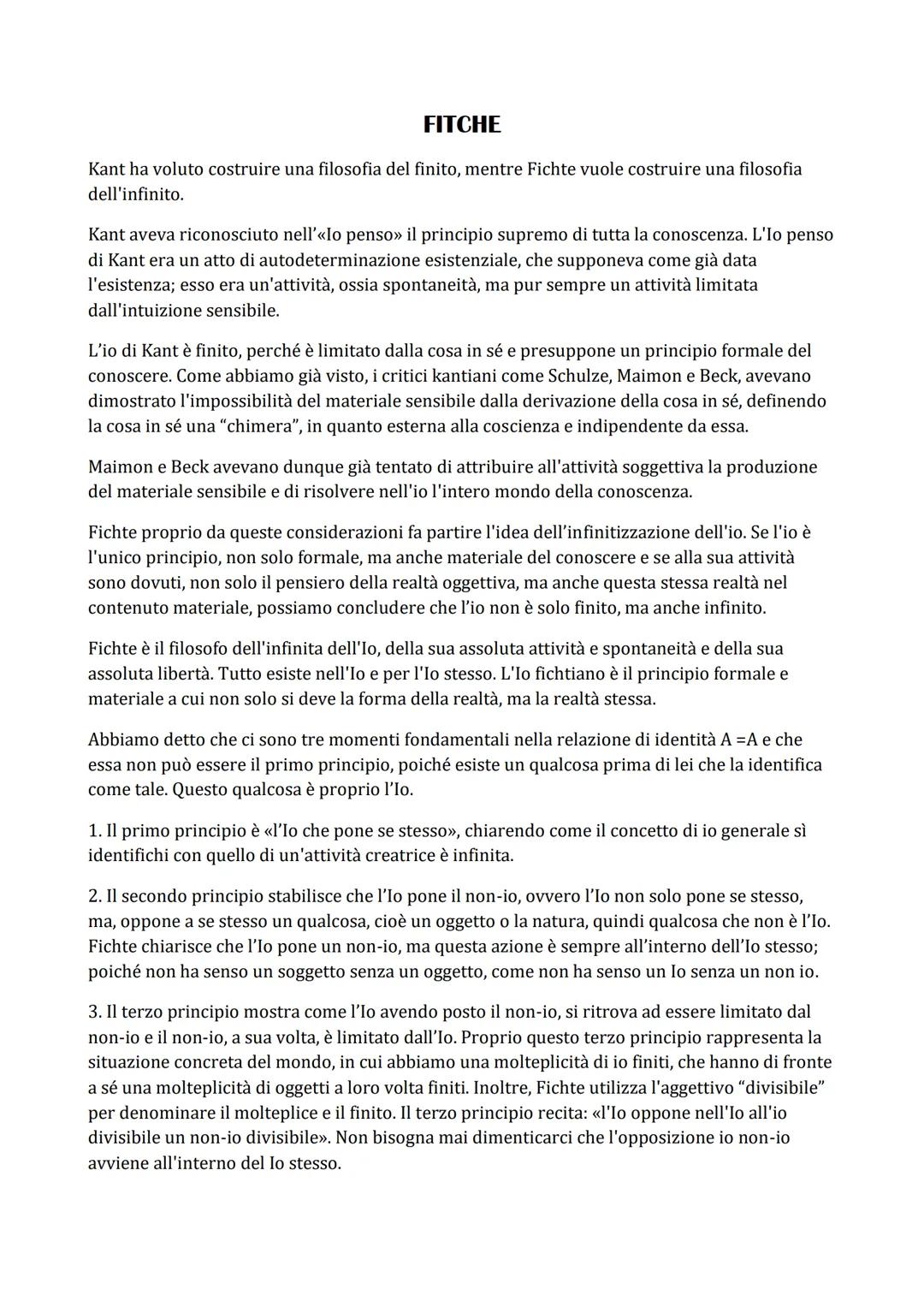 FITCHE
Kant ha voluto costruire una filosofia del finito, mentre Fichte vuole costruire una filosofia
dell'infinito.
Kant aveva riconosciuto