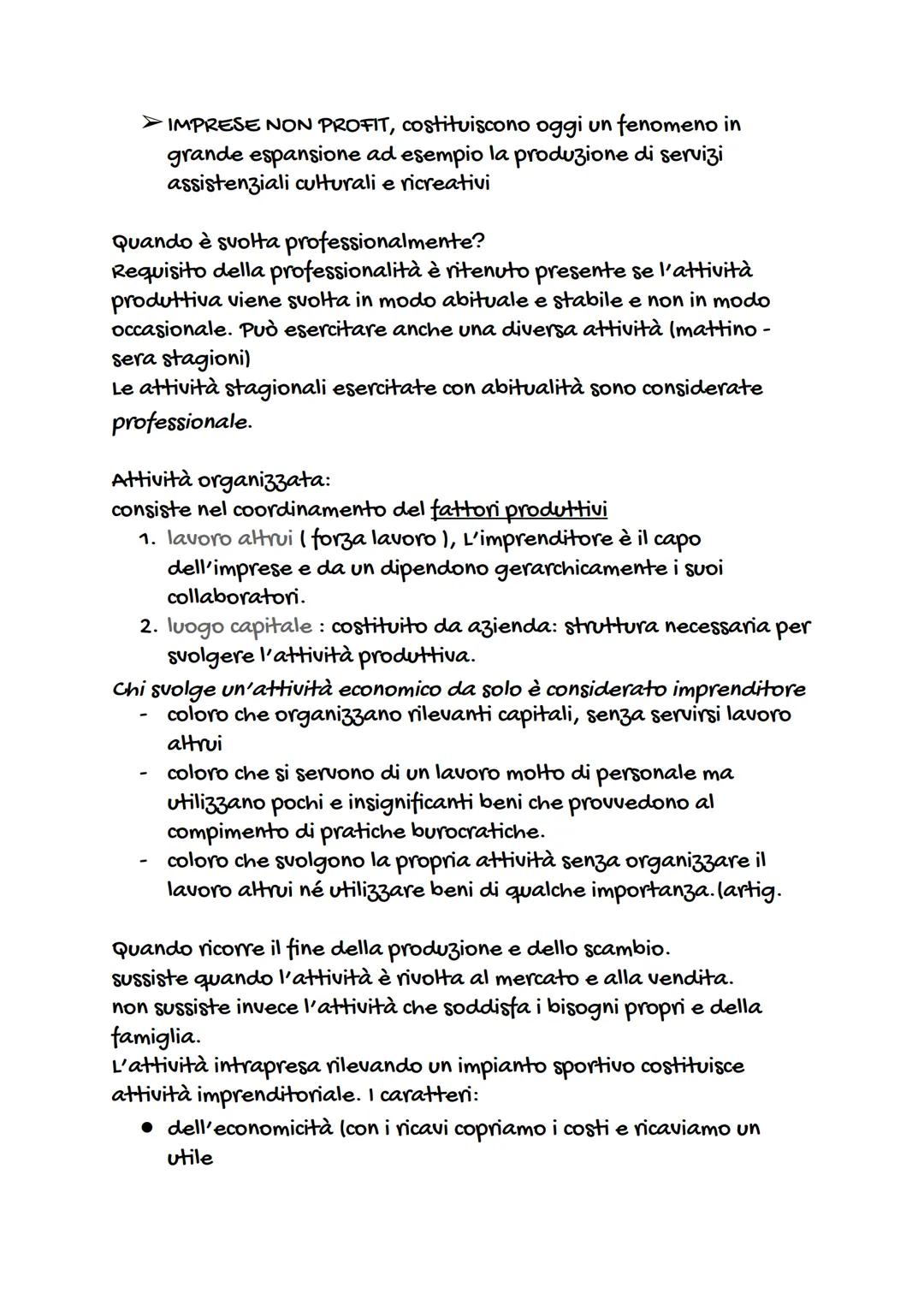 L'IMPRENDITORE E L'IMPRESA
Chi è imprenditore?
chi esercita professionalmente un'attività economica, organizzata al
fine della produzione o 