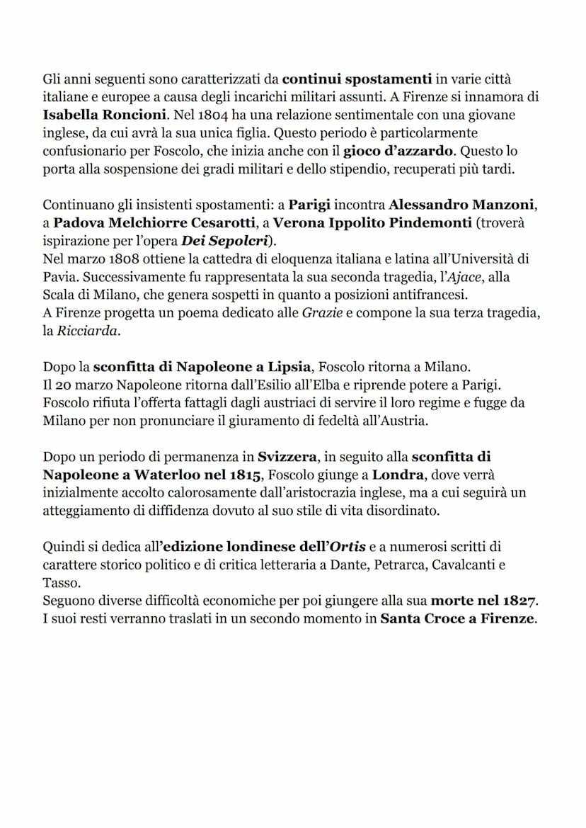 UGO FOSCOLO
VITA
Foscolo nasce a Zante (Zacinto, isole Ionie) il 6 febbraio 1778 da padre italiano e
madre greca. La sua lingua di origine è