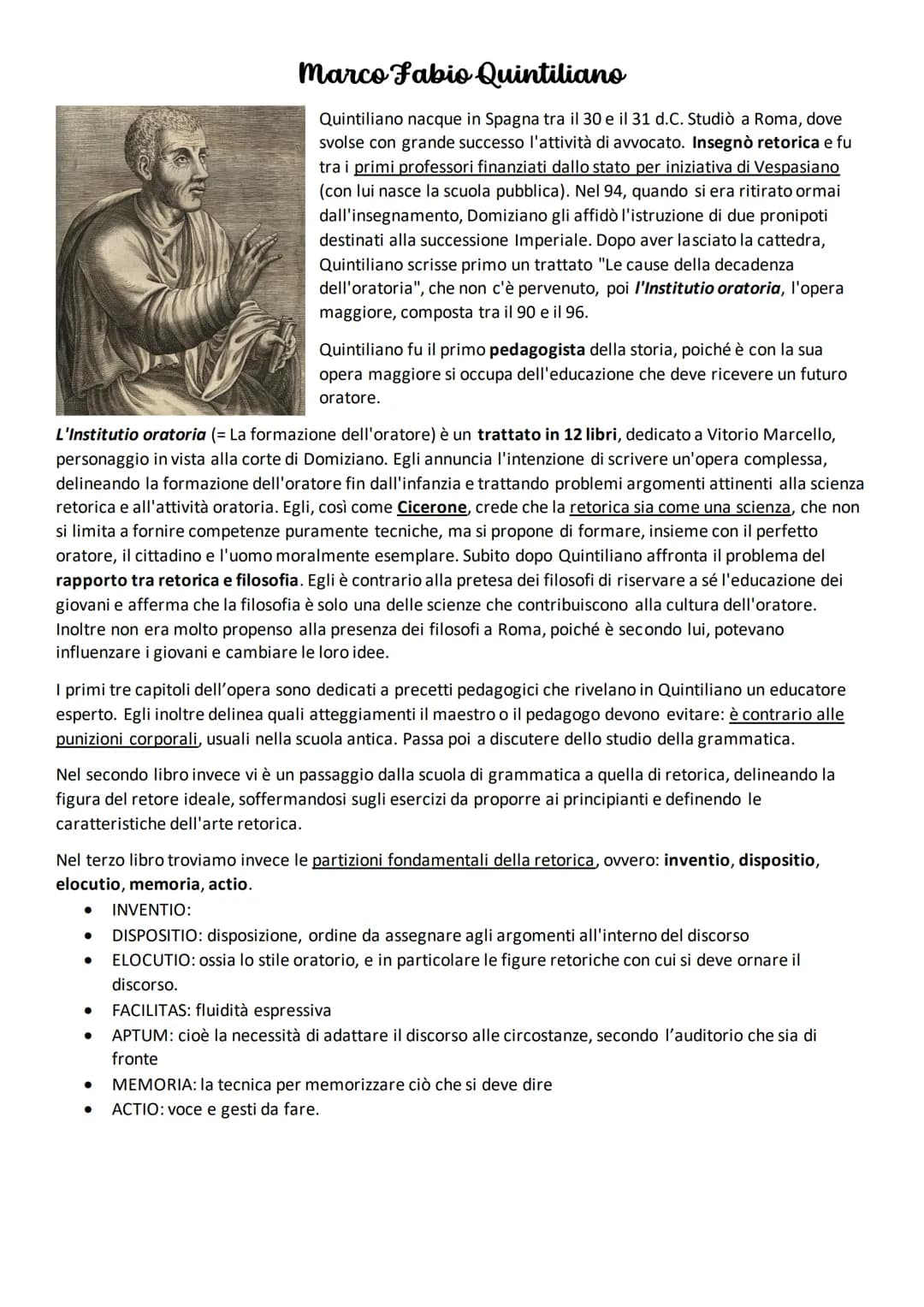 L'Institutio oratoria (= La formazione dell'oratore) è un trattato in 12 libri, dedicato a Vitorio Marcello,
personaggio in vista alla corte