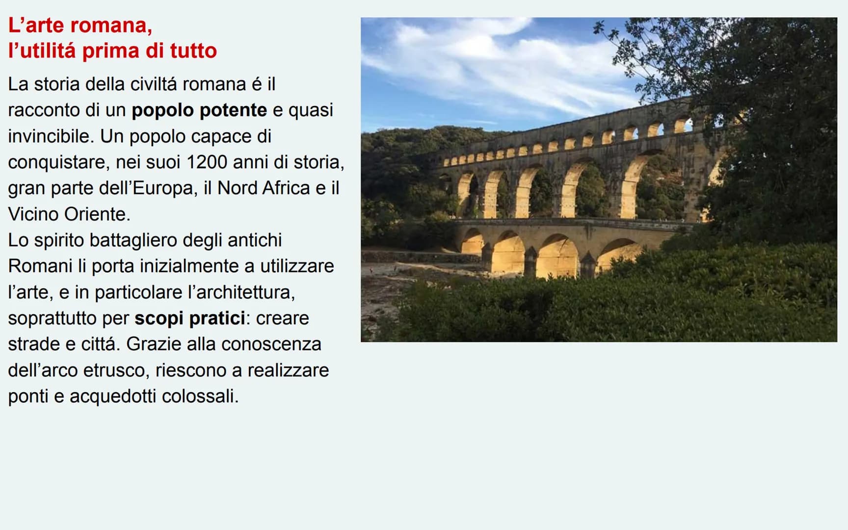 L'ARTE
ROMANA Il contesto storico
Roma antica Secondo la leggenda, l'origine
di Roma risalirebbe all'anno 753 a.C.
Inizialmente governata da