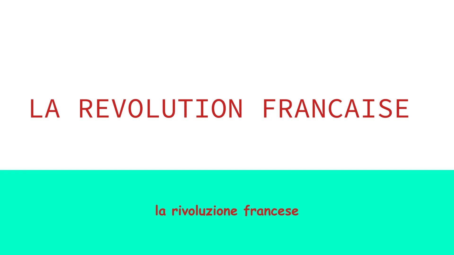 LA REVOLUTION FRANCAISE
la rivoluzione francese La Rivoluzione francese fu un periodo politico e
culturale prevalentemente violento, avvenut
