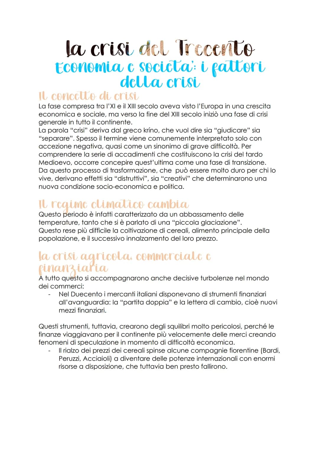 la crisi del Trecento
Economia e societa: i fattori
della crisi
Il concetto di crisi
La fase compresa tra l'XI e il XIII secolo aveva visto 