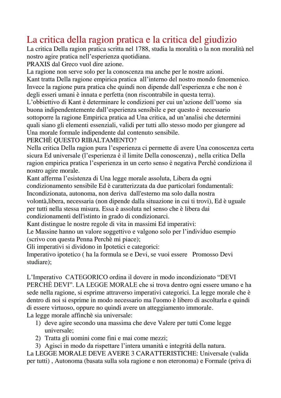 La critica della ragion pratica e la critica del giudizio
La critica Della ragion pratica scritta nel 1788, studia la moralità o la non mora