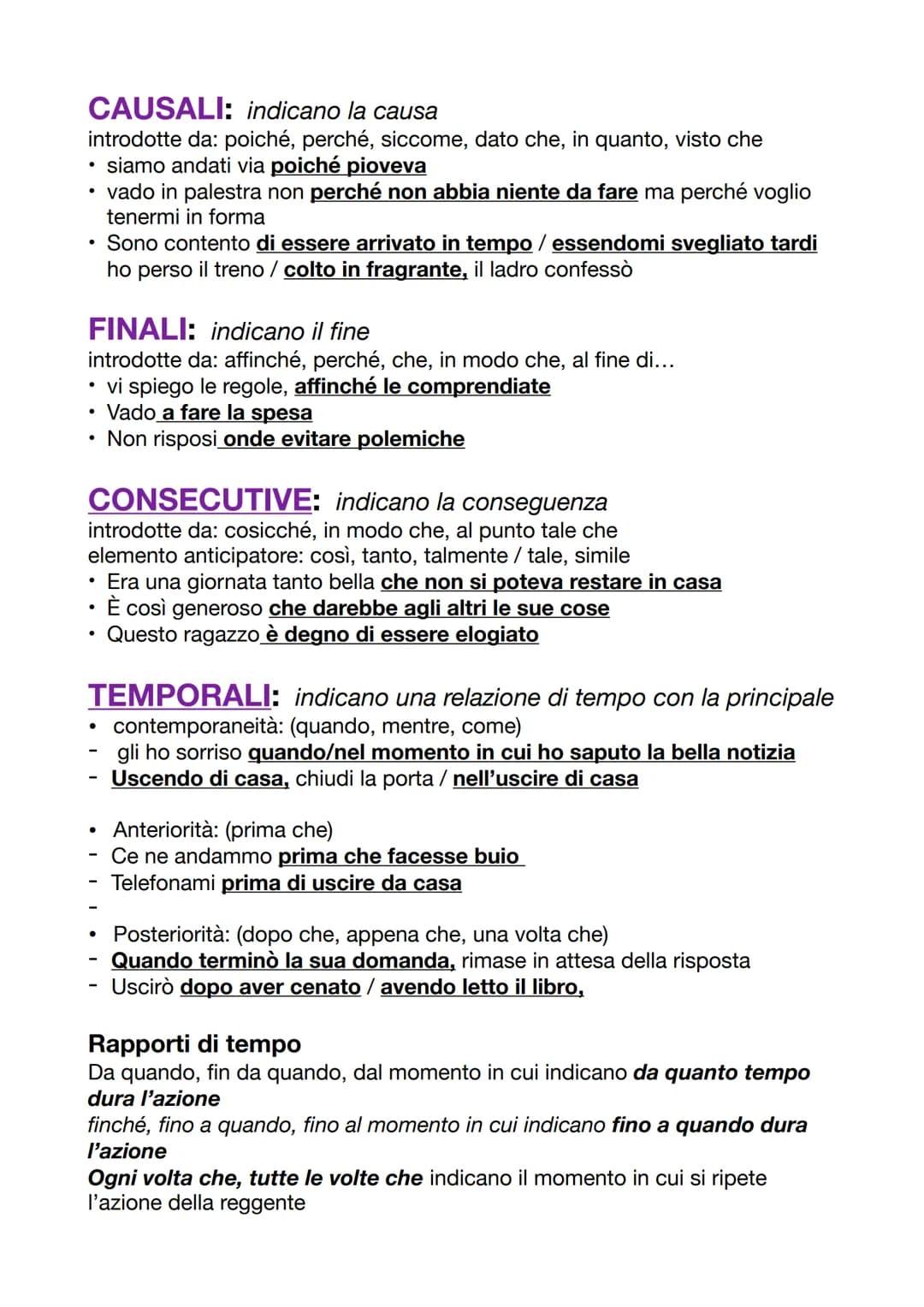 CAUSALI: indicano la causa
introdotte da: poiché, perché, siccome, dato che, in quanto, visto che
siamo andati via poiché pioveva
vado in pa