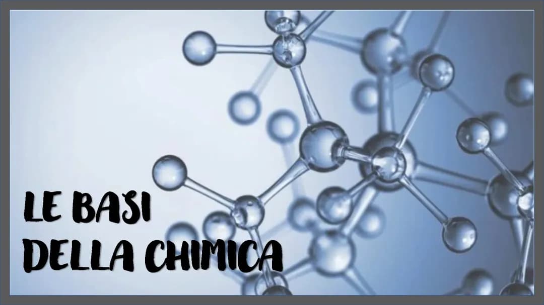 Le basi della chimica