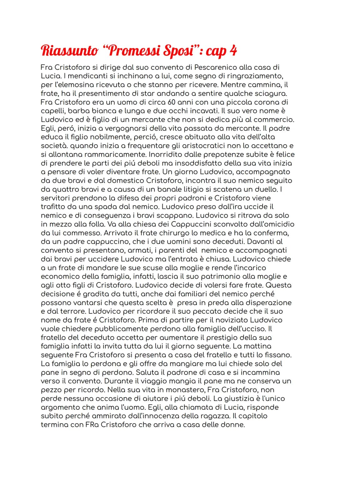 Riassunto "Promessi Sposi": cap 4
Fra Cristoforo si dirige dal suo convento di Pescarenico alla casa di
Lucia. I mendicanti si inchinano a l