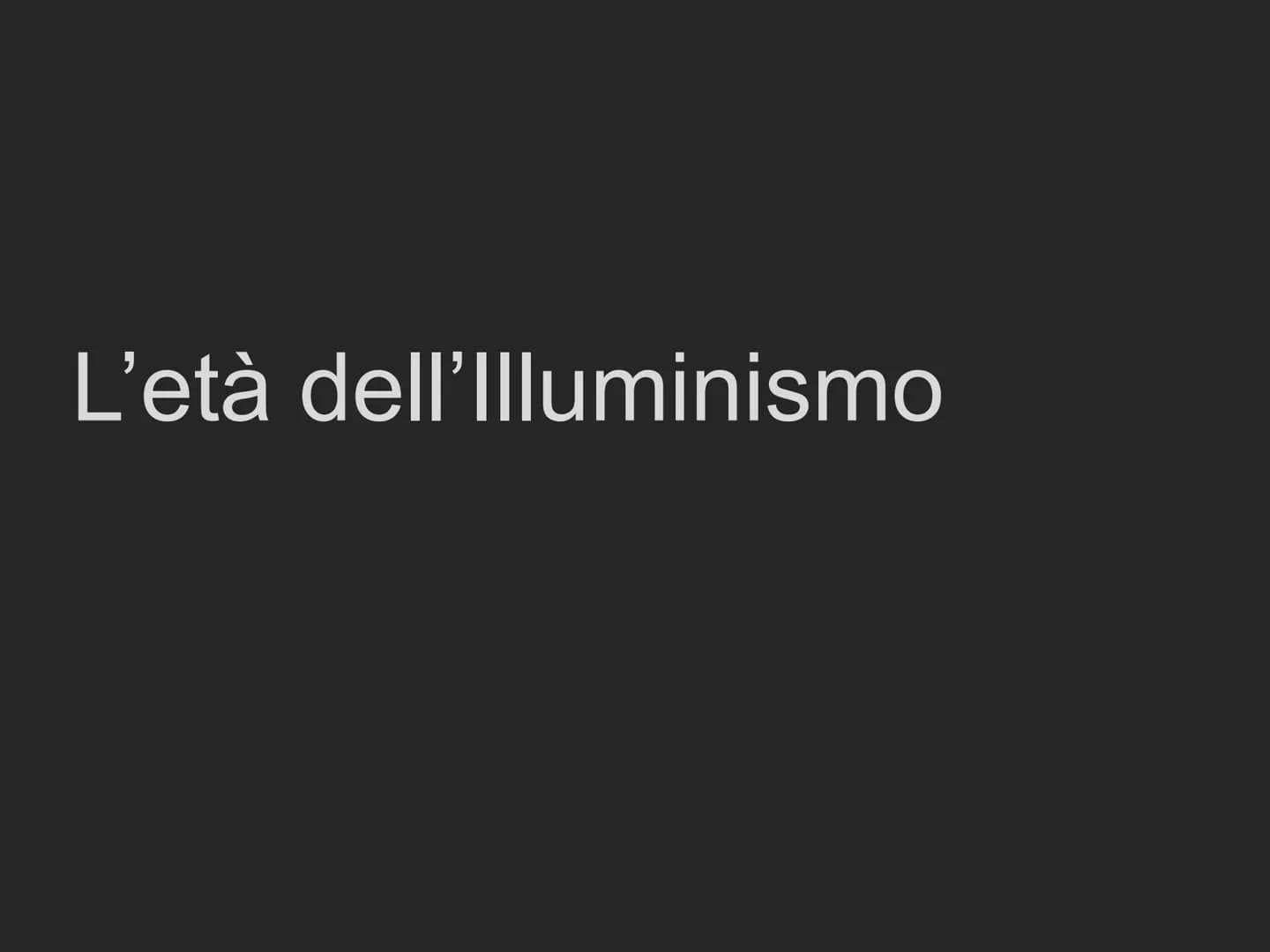 L'età dell'Illuminismo ENCYCLOPÉDIE,
OU
DICTIONNAIRE RAISONNÉ
DES SCIENCES,
DES ARTS ET DES MÉTIERS.
PAR UNE SOCIETE DE GENS DE LETTRES
H&M.