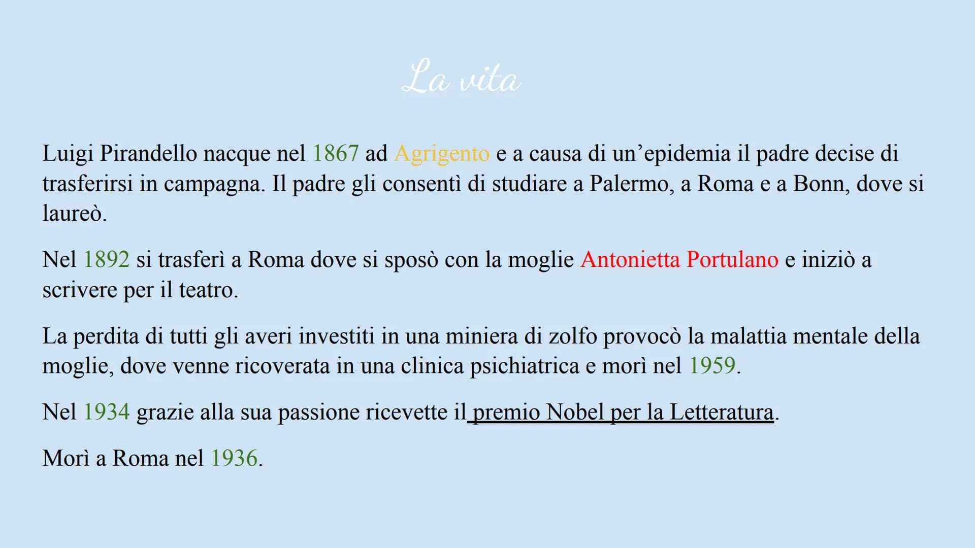 1867-1936
Luigi Pirandello
Imparerai a tue
spese che nel lungo
tragitto della vita
incontrerai tante
maschere
e pochi volti.
(Luigi Pirandel
