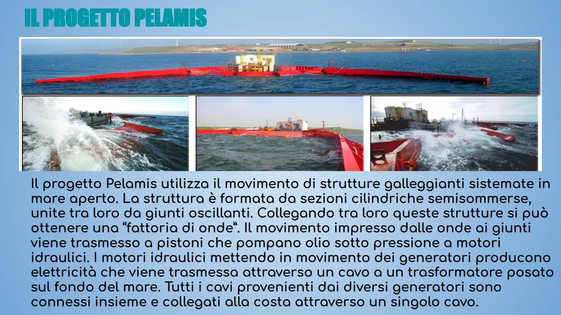 L'ENERGIA IDROELETTRICA E
DALL'OCEANO L'ENERGIA DALL'OCEANO
L'energia dall'oceano è una fonte
inesauribile ma la difficoltà di
sfruttamento 