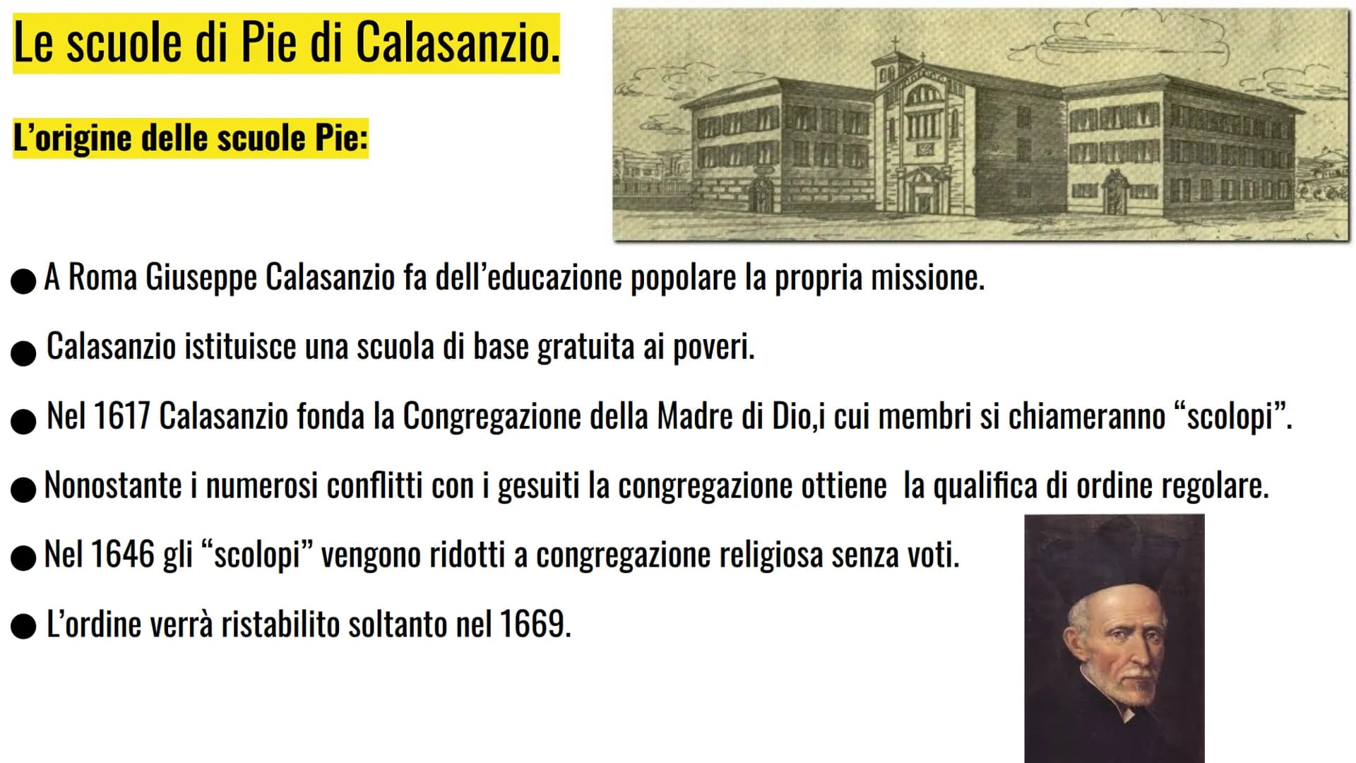 L'educazione popolare
nel 600' Le scuole di Pie di Calasanzio.
L'origine delle scuole Pie:
A Roma Giuseppe Calasanzio fa dell'educazione pop