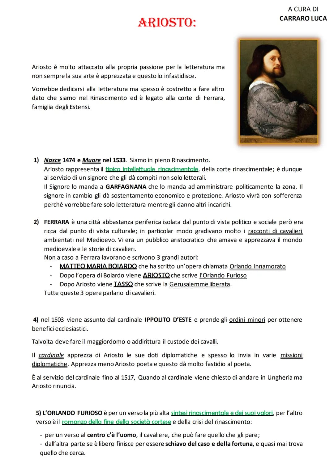 ARIOSTO:
Ariosto è molto attaccato alla propria passione per la letteratura ma
non sempre la sua arte è apprezzata e questo lo infastidisce.