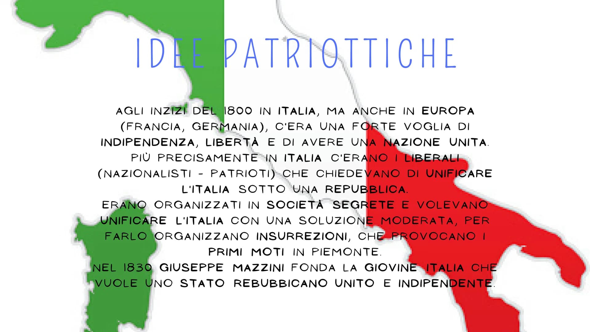 UNIFICAZIONE D'ITALIA
GARIBALDI
1848 1871 IDEE PATRIOTTICHE
AGLI INZIZI DEL 1800 IN ITALIA, MA ANCHE IN EUROPA
(FRANCIA, GERMANIA), C'ERA UN