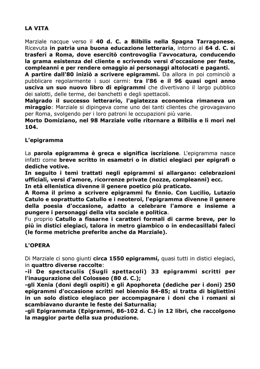 LA VITA
Marziale nacque verso il 40 d. C. a Bilbilis nella Spagna Tarragonese.
Ricevuta in patria una buona educazione letteraria, intorno a
