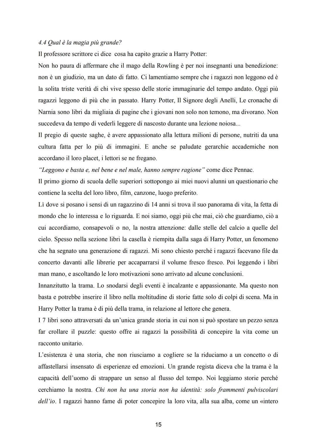 Harry Potter
un magico viaggio tra realtà e finzione.
"Era importante, aveva detto Silente, combattere e ancora combattere, e continuare a
c