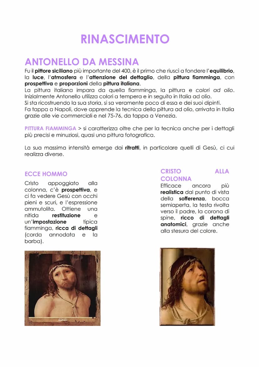 RINASCIMENTO
ANTONELLO DA MESSINA
Fu il pittore siciliano più importante del 400, è il primo che riuscì a fondere l'equilibrio,
la luce, l'a
