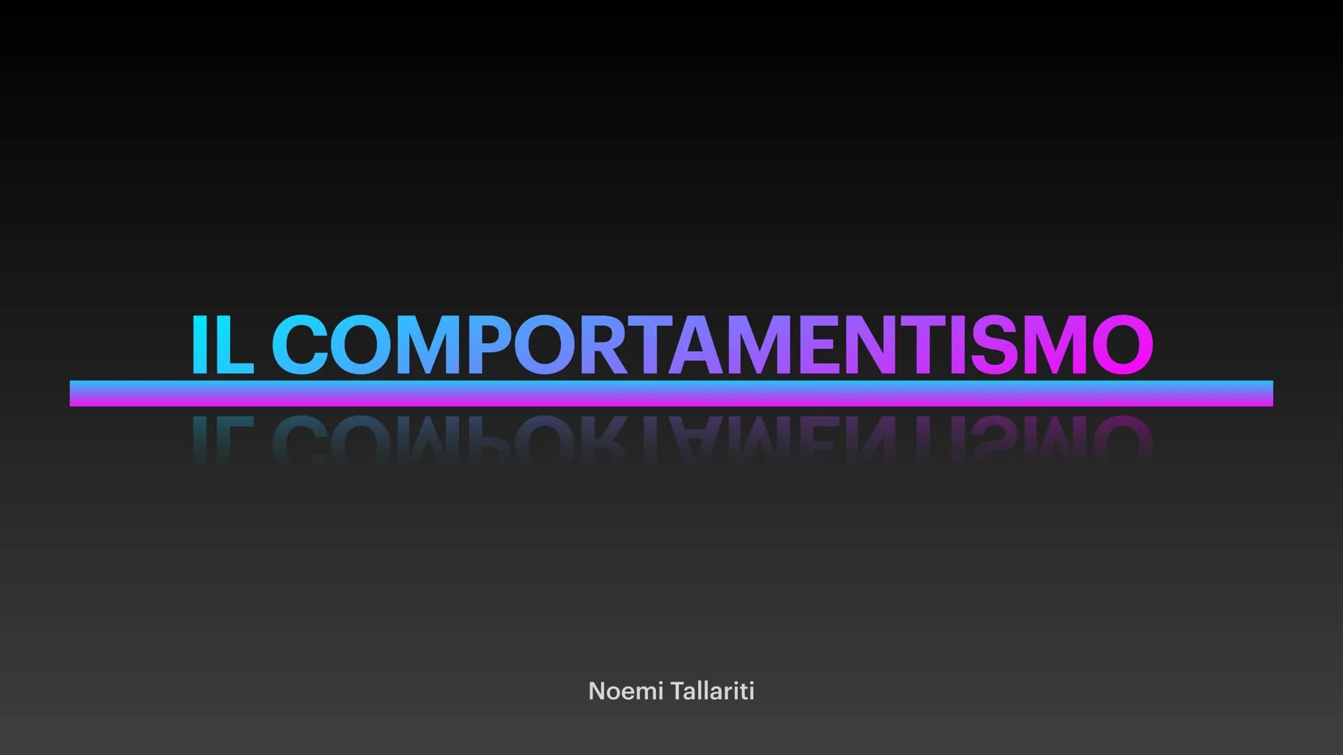 IL COMPORTAMENTISMO
ОNGIТИЕМАТЛОЧМОЈ Л
Noemi Tallariti Come nasce?
Da coscienza a comportamento
la coscienza inizia a essere considerata uno