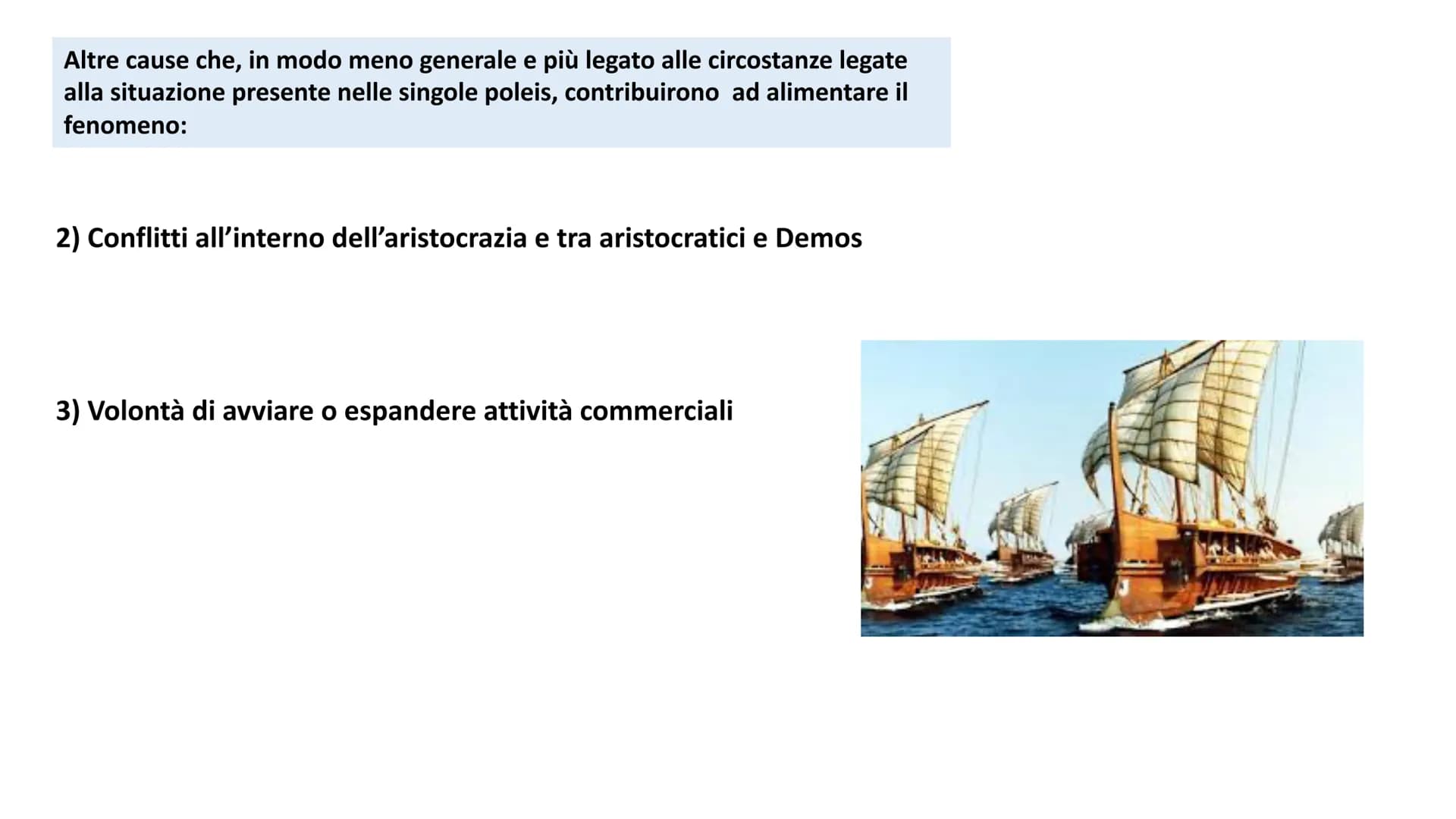 Polis: l'espansione nel
mediterraneo
La seconda colonizzazione (e le trasformazioni economiche, culturali e
politiche delle poleis) Età Arca