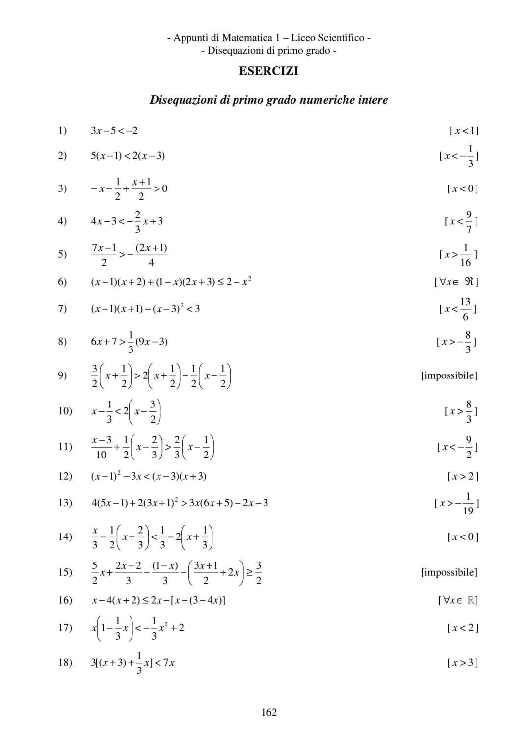 - Appunti di Matematica 1 - Liceo Scientifico -
Disequazioni di primo grado -
Disequazioni di primo grado
2x > 3
Disuguaglianze numeriche
Es