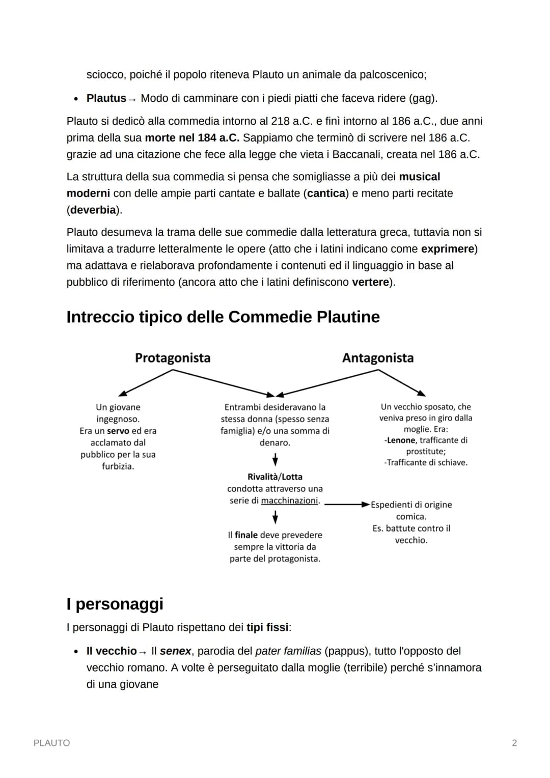 PLAUTO
Vita e opere
Plauto nasce nel 250 a.C. a Sarsina (Emilia-Romagna) e fu il più importante
commediografo della letteratura latina; prim