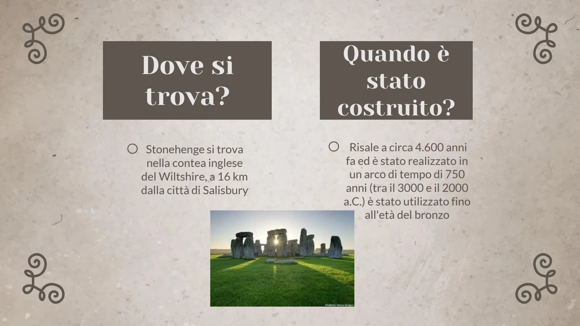 معلق
2
Stonehenge
Dalla creazione alle funzioni
In
ze ge
860
Dove si
trova?
O Stonehenge si trova
nella contea inglese
del Wiltshire, a 16 k