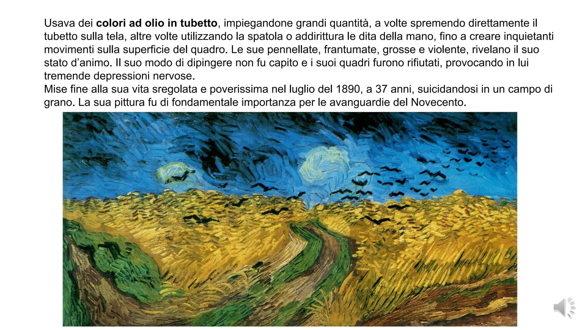 LA NOTTE
STELLATA
Van Gogh Autore: Vincent Van Gogh
Titolo: La notte stellata
Anno: 1889
Tecnica: olio su tela
Dimensioni: 73 x 92 cm
Colloc