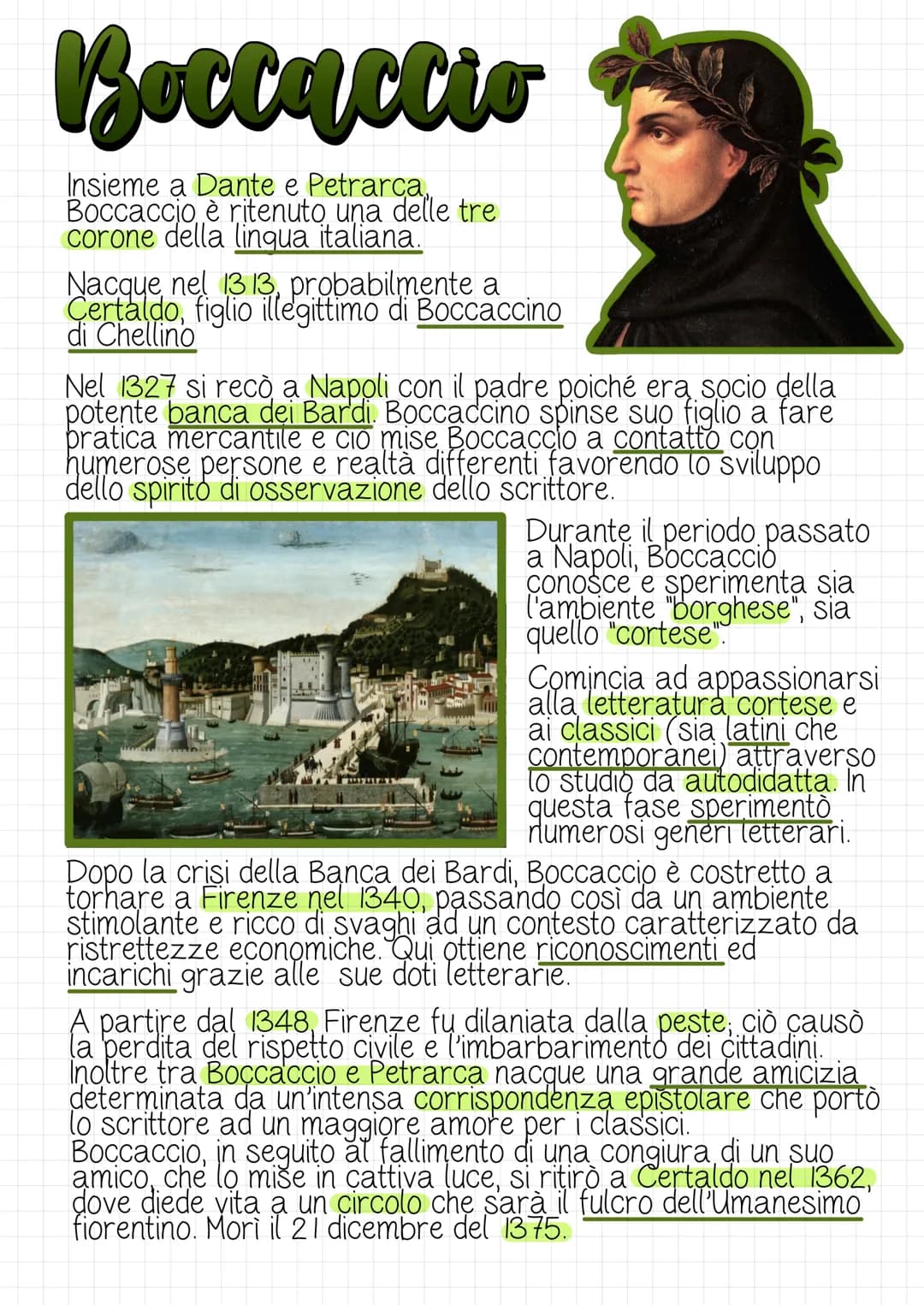 Boccaccio
Insieme a Dante e Petrarca,
Boccaccio è ritenuto una delle tre
corone della lingua italiana.
Nacque nel 1313, probabilmente a
Cert