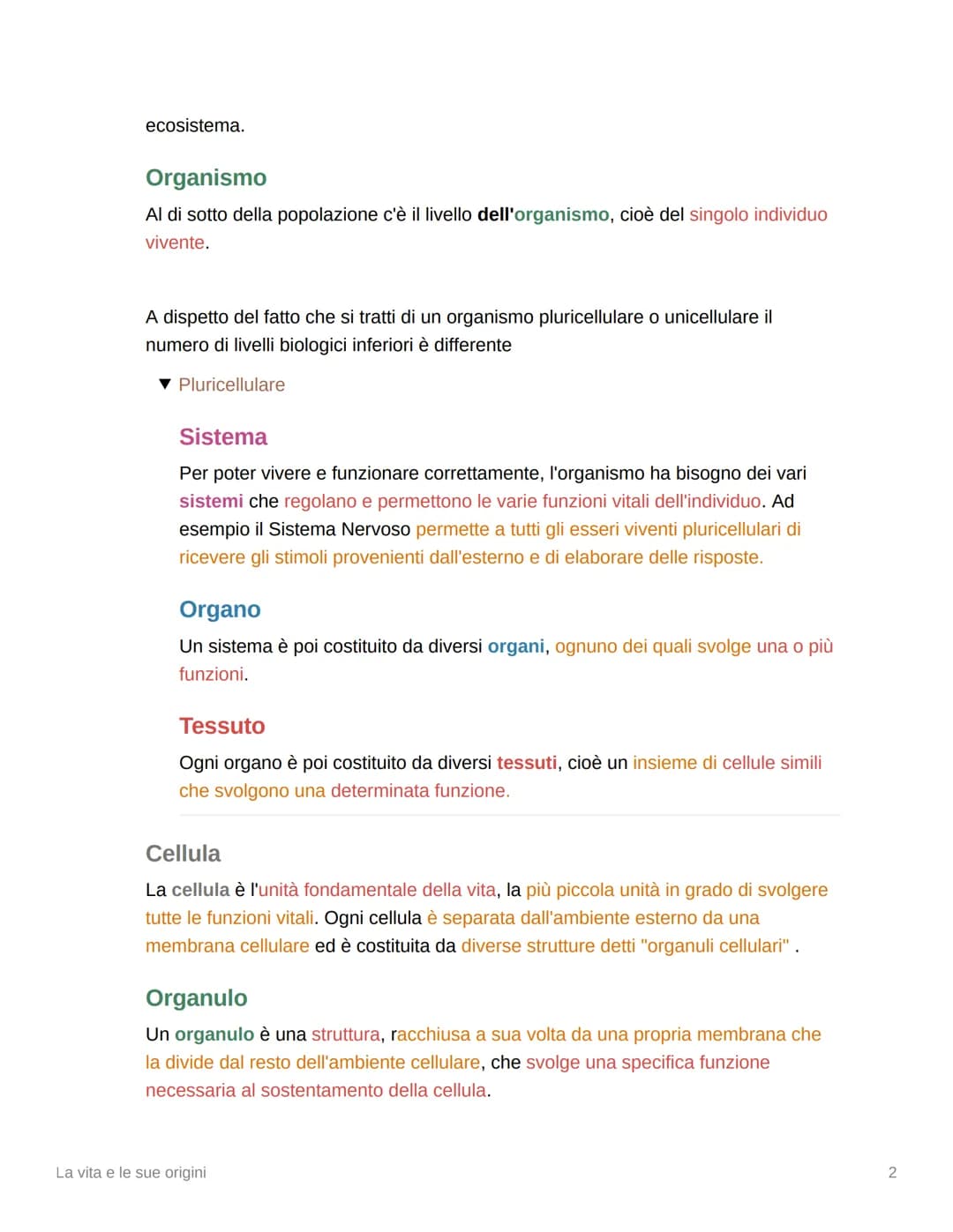 La vita e le sue origini
▼ Cosa studia la Biologia?
La biologia è la scienza che studia la vita, le sue origini e la sua evoluzione e per
fa