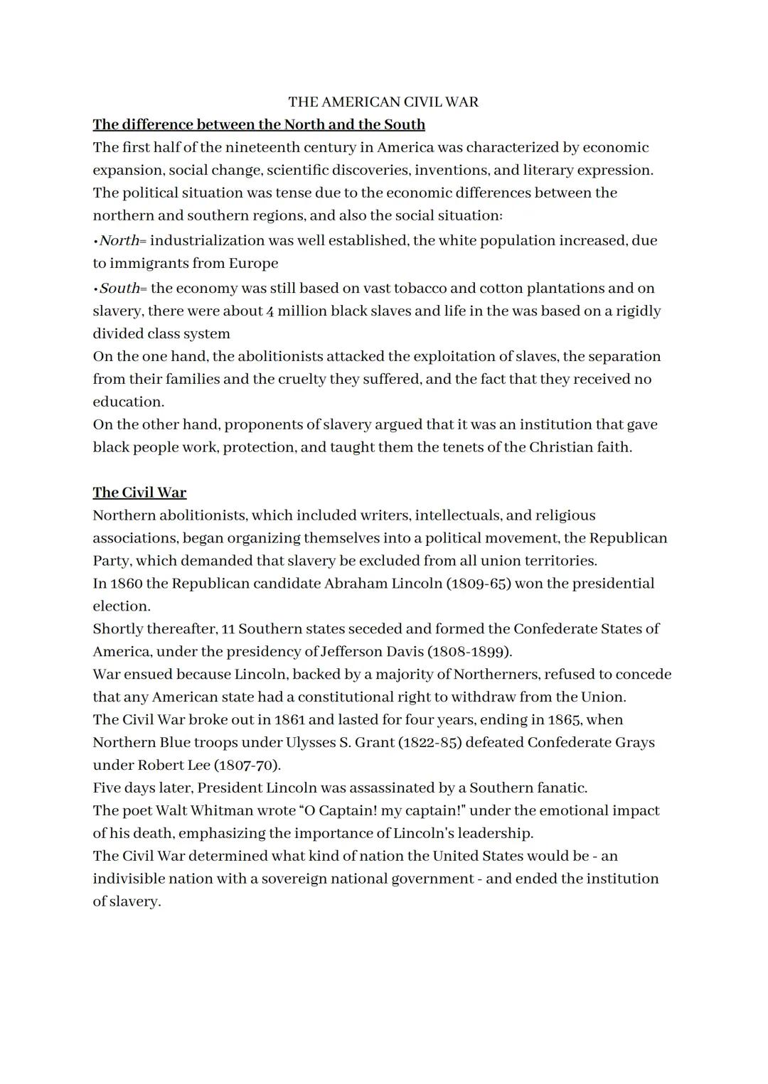 # THE AMERICAN CIVIL WAR

The difference between the North and the South

The first half of the nineteenth century in America was characteri