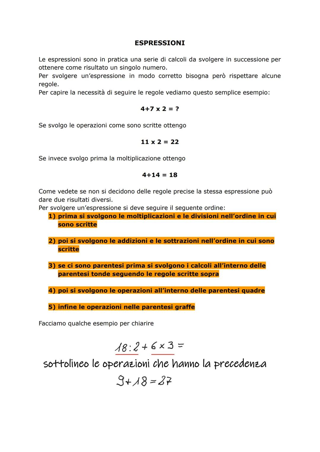 ESPRESSIONI
Le espressioni sono in pratica una serie di calcoli da svolgere in successione per
ottenere come risultato un singolo numero.
Pe