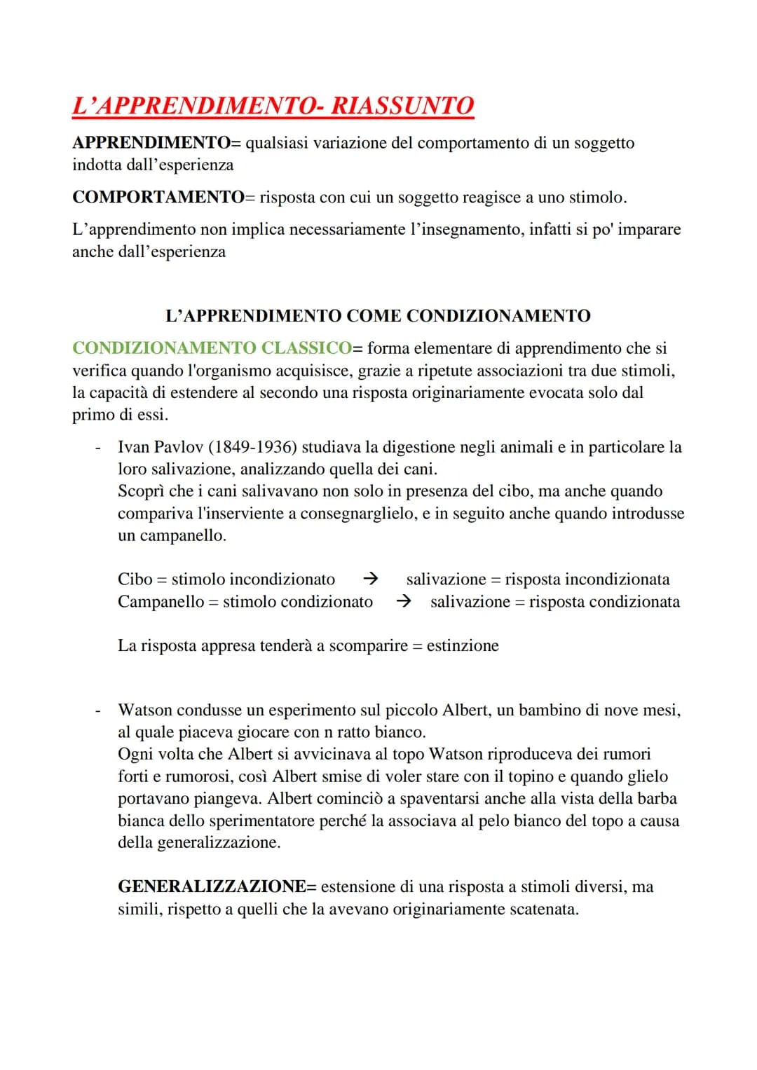 RIASSUNTO
APPRENDIMENTO= qualsiasi variazione del comportamento di un soggetto
indotta dall'esperienza
L'APPRENDIMENTO-
COMPORTAMENTO= rispo