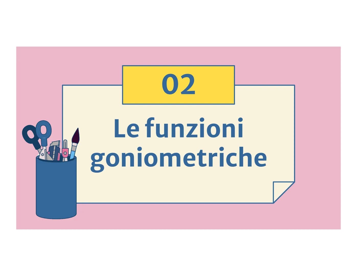 Matematica
e=mc²
4th grade
OD Table of contents
LOGARITMI 01
FUNZIONI
GONIOMETRICHE
EQUAZIONI E
DISEQUAZIONI
GONIOMETRICHE
02
03
Proprietà, 