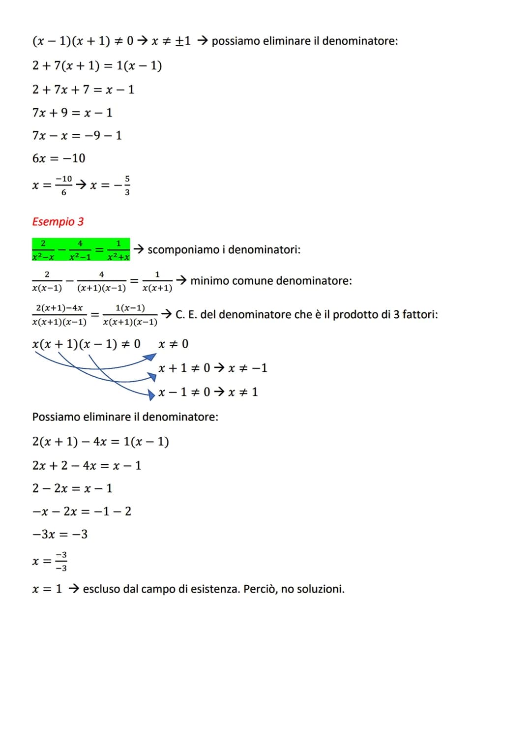 FRAZIONE ALGEBRICA: rapporto tra 2 espressioni letterali:
ESEMPI:
Esempio:
x+1
x+1
x(x+2)
LE FRAZIONI ALGEBRICHE
Condizioni di esistenza di 