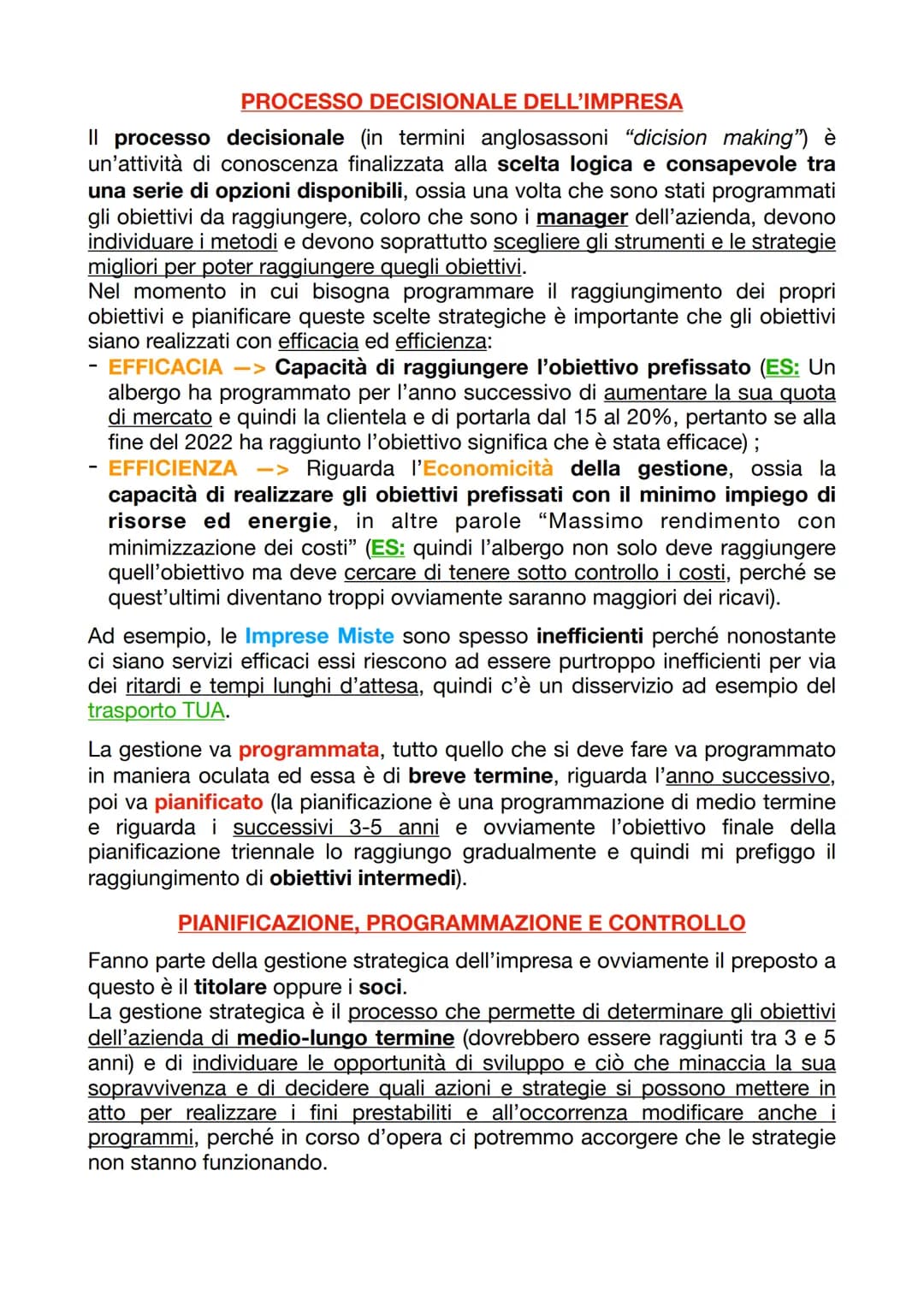PROCESSO DECISIONALE DELL'IMPRESA
Il processo decisionale (in termini anglosassoni "dicision making") è
un'attività di conoscenza finalizzat