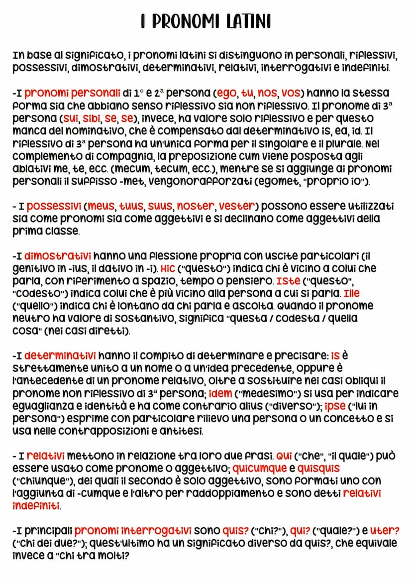 I PRONOMI LATINI
In base al significato, i pronomi latini si distinguono in personali, riflessivi,
possessivi, dimostrativi, determinativi, 