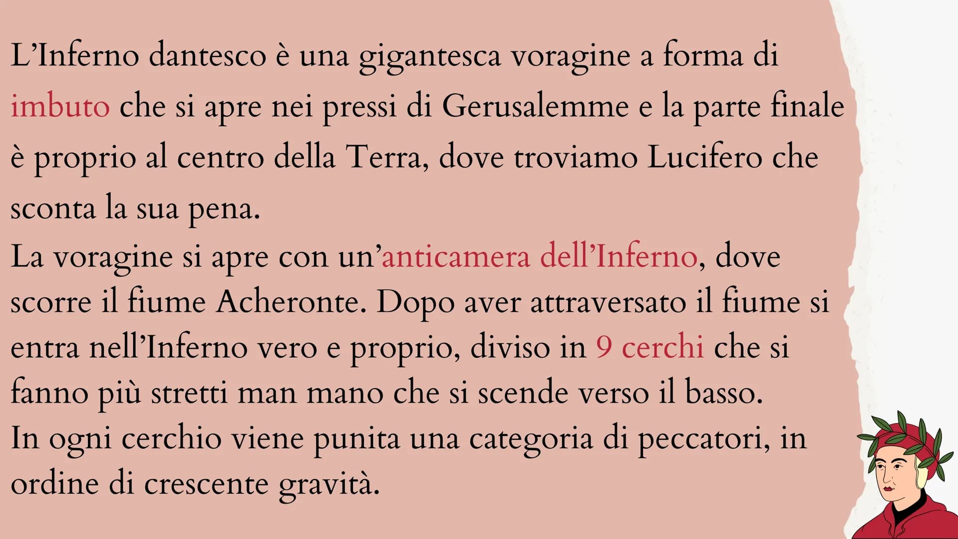 L'INFERNO DI DANTE
Dante, il personaggio protagonista del poema, si trova smarrito
in una pericolosa selva da cui non riesce a fuggire. Gli 