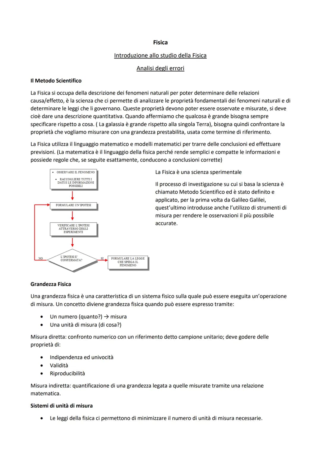 Il Metodo Scientifico
La Fisica si occupa della descrizione dei fenomeni naturali per poter determinare delle relazioni
causa/effetto, è la 