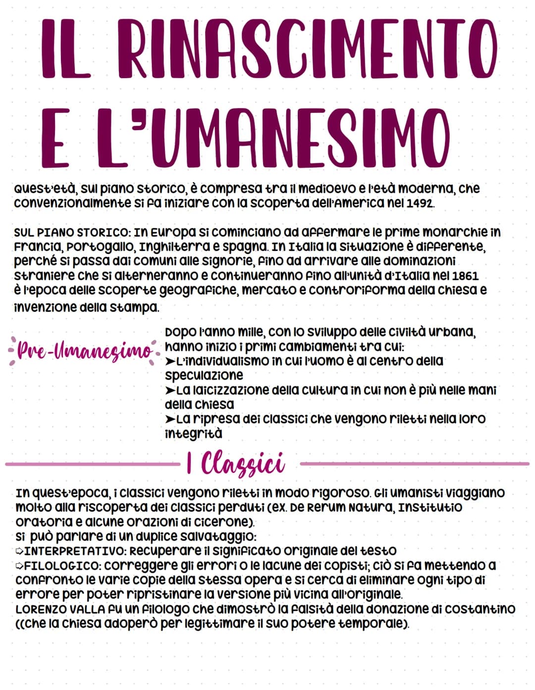 IL RINASCIMENTO
E L'UMANESIMO
Quest'età, sul piano storico, è compresa tra il medioevo e l'età moderna, che
convenzionalmente si fa iniziare