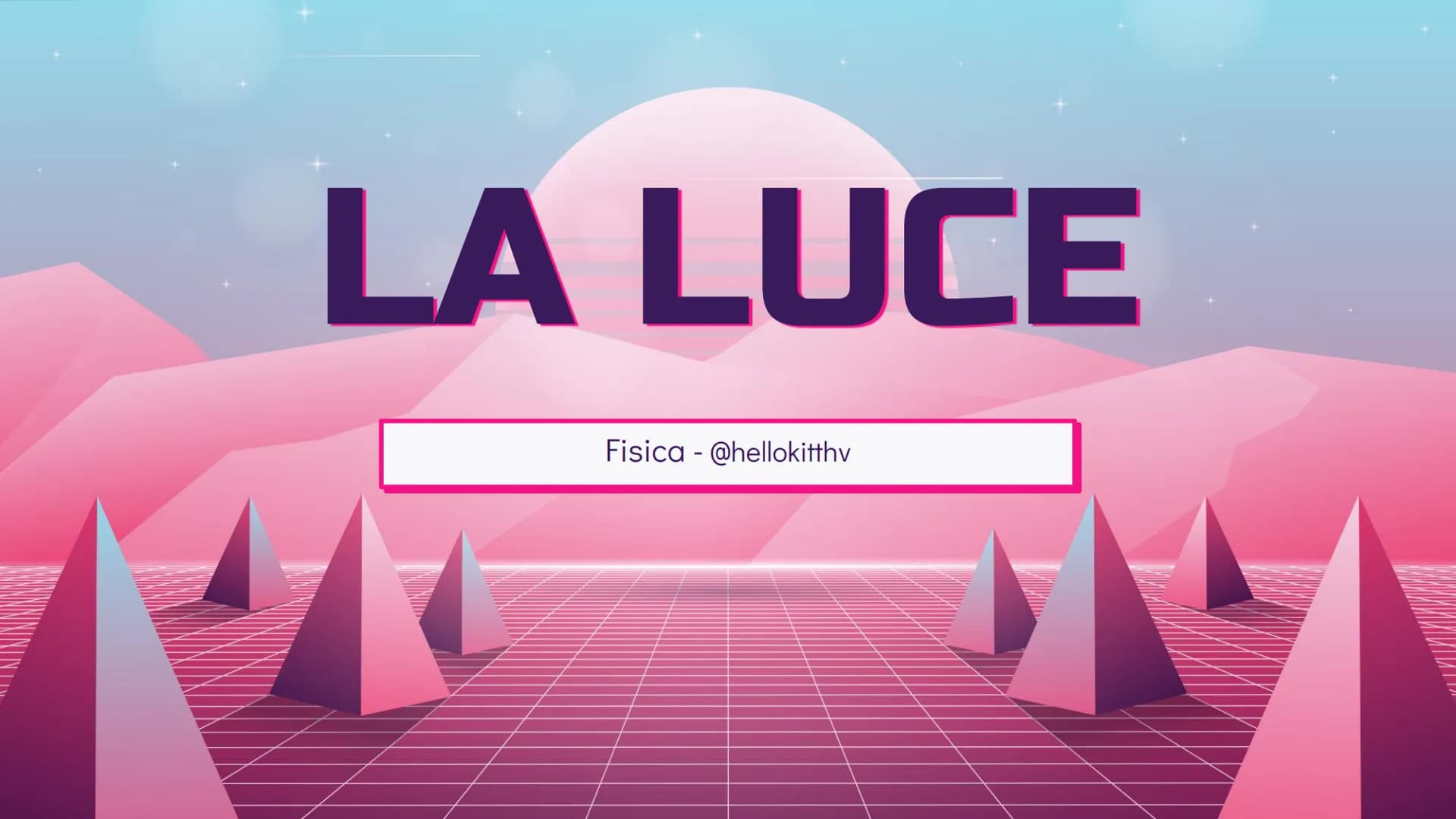 LA LUCE
Fisica - @hellokitthv Cos'è la Luce?
7
La luce è un'onda che si propaga in forma rettilinea e,
insieme alle sue proprietà e ai dispo