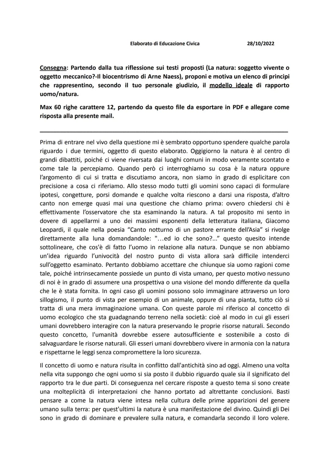 Elaborato di Educazione Civica
28/10/2022
Consegna: Partendo dalla tua riflessione sui testi proposti (La natura: soggetto vivente o
oggetto