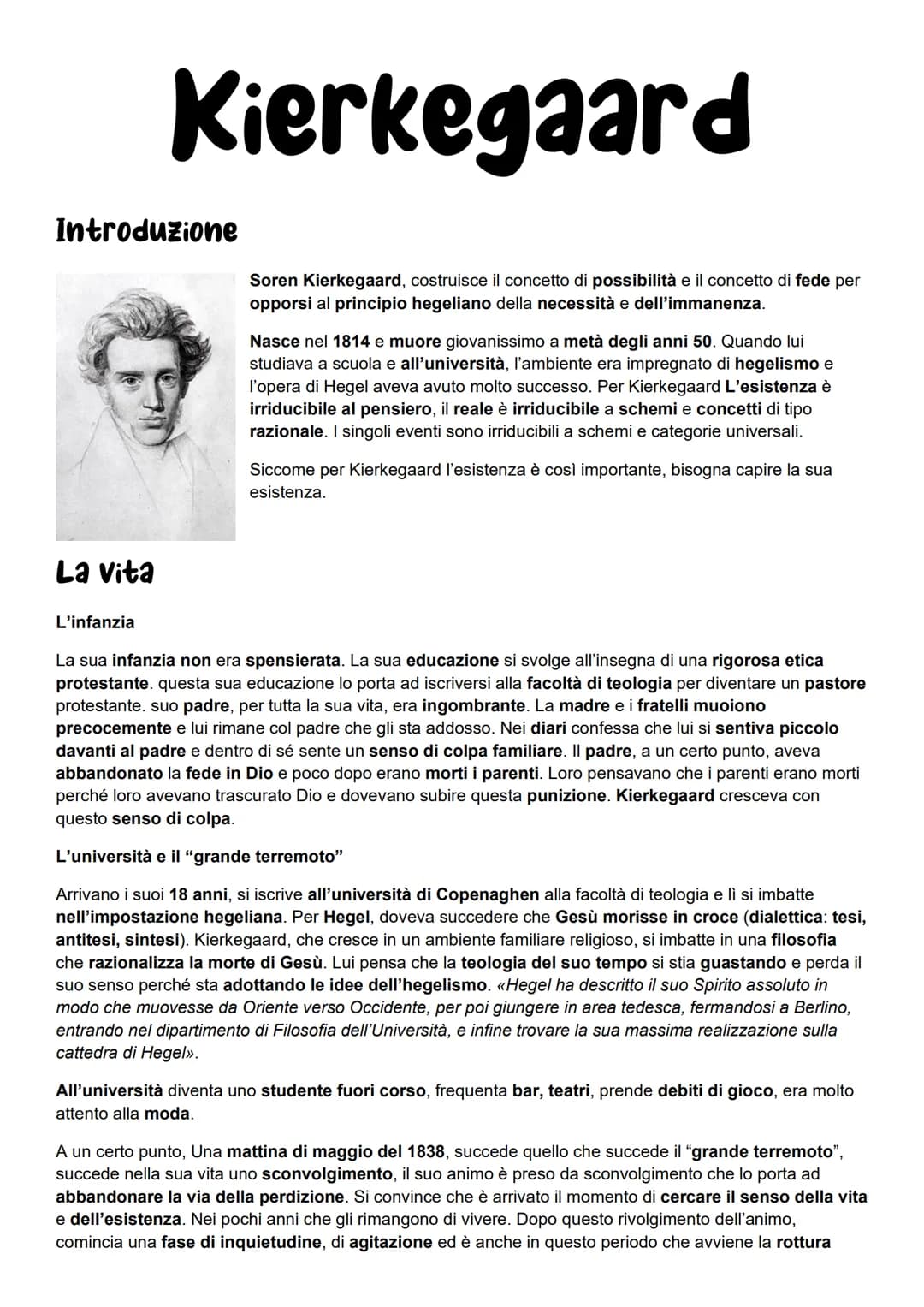 Introduzione
La vita
Kierkegaard
L'infanzia
Soren Kierkegaard, costruisce il concetto di possibilità e il concetto di fede per
opporsi al pr