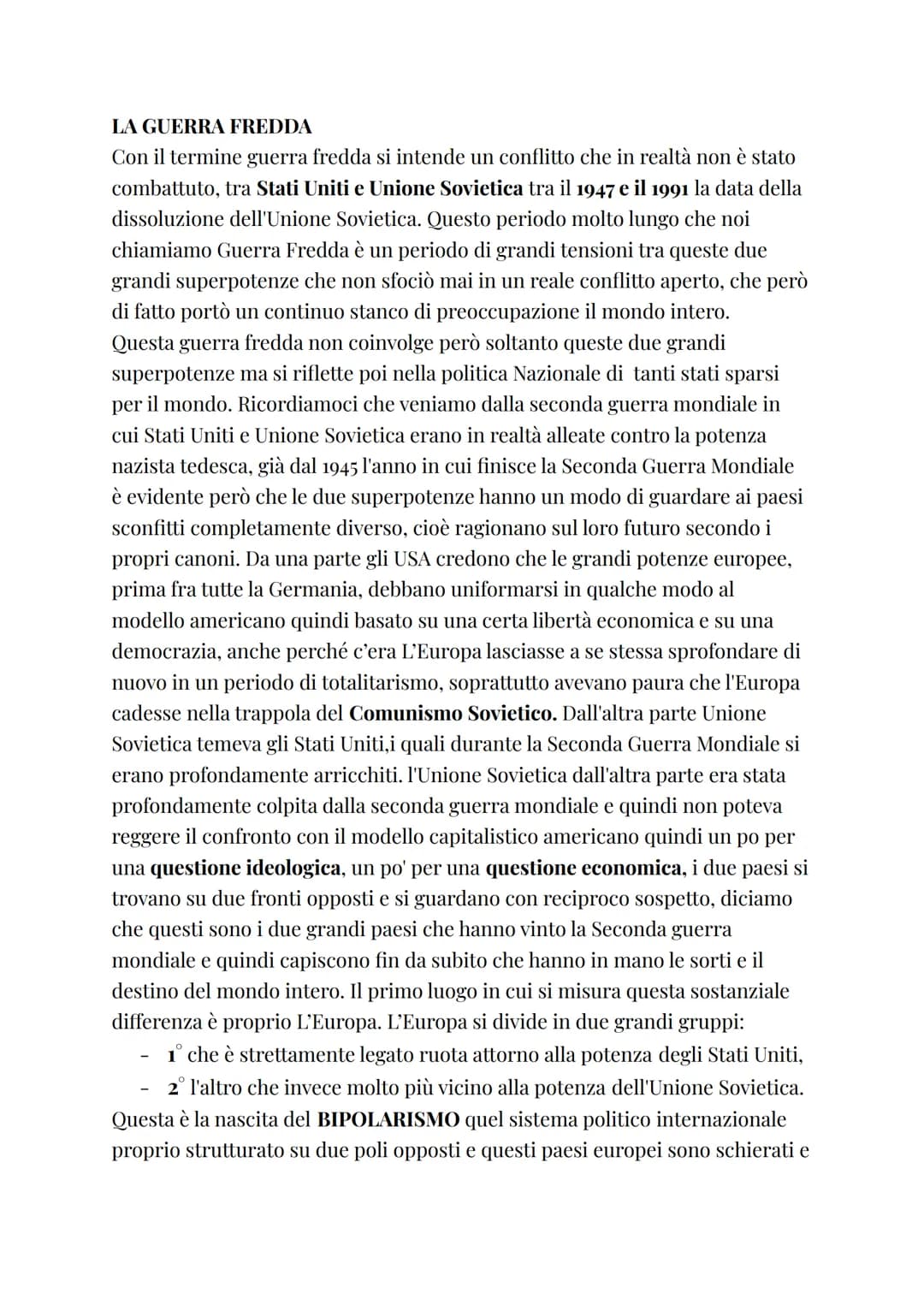 LA GUERRA FREDDA
Con il termine guerra fredda si intende un conflitto che in realtà non è stato
combattuto, tra Stati Uniti e Unione Sovieti